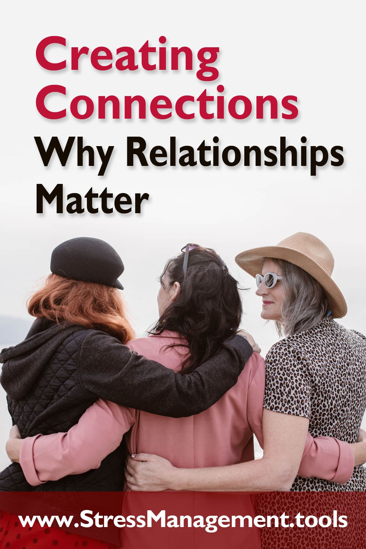 Creating Connections - Why Relationships Matter